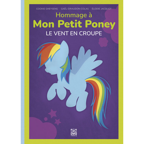 Hommage à Mon Petit Poney - Le vent en croupe