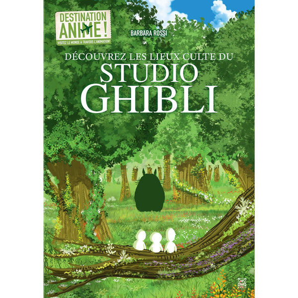 Destination Anime ! Découvrez les lieux culte du Studio Ghibli