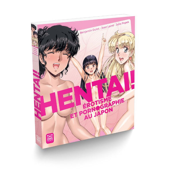 Hentai ! Érotisme et pornographie au Japon