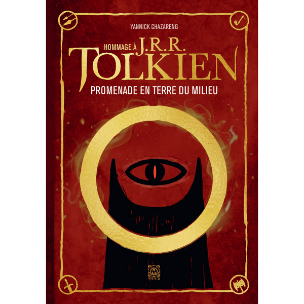 HOMMAGE À J. R. R. TOLKIEN - PROMENADE EN TERRE DU MILIEU (Édition Augmentée)