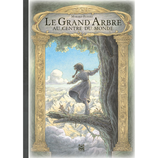 Le Grand Arbre au Centre du Monde - Petit format