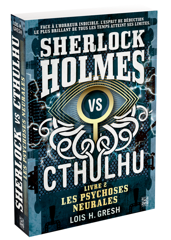 Sherlock vs Cthulhu, Volume 2 - Les Psychoses Neurales