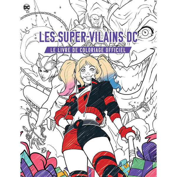 Les super-vilains DC - Le livre de coloriage officiel