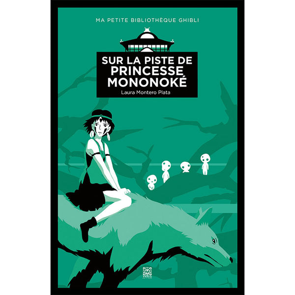 Sur la piste de Princesse Mononoké