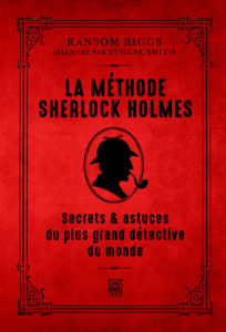 La Méthode Sherlock Holmes