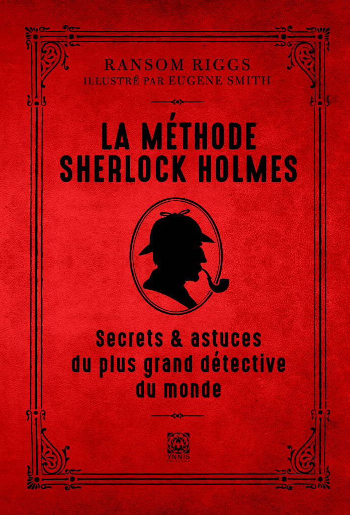 La Méthode Sherlock Holmes